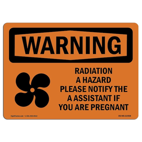 OSHA WARNING Sign, Radiation Hazard Please Notify, 18in X 12in Aluminum, 18" W, 12" H, Landscape